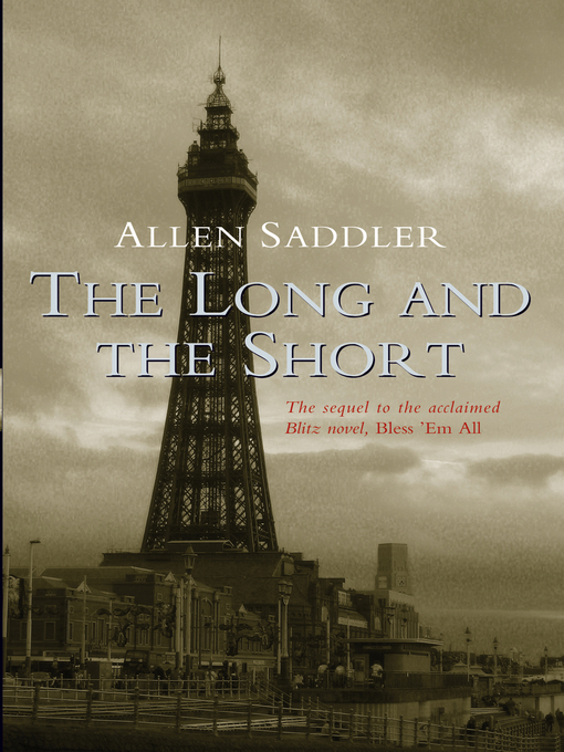 Title details for The Long and the Short by Allen Saddler - Available